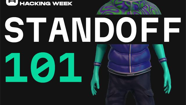 Standoff 101: мероприятие для тех, кто хочет попасть в кибербез, но не знает, с чего начать